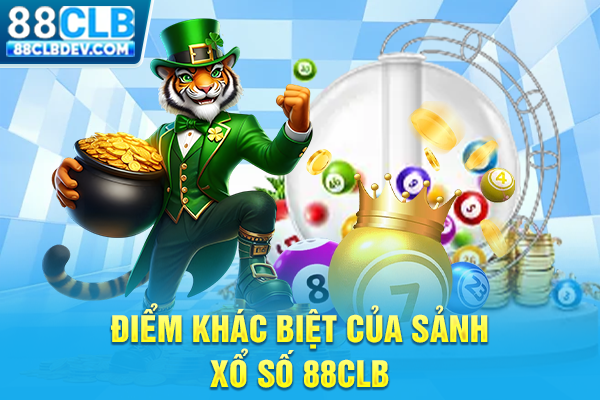 Xổ Số 88CLB Quay Thưởng 24/7, Nhiều Loại Hình Lottery Hot Điểm khác biệt của sảnh xổ số