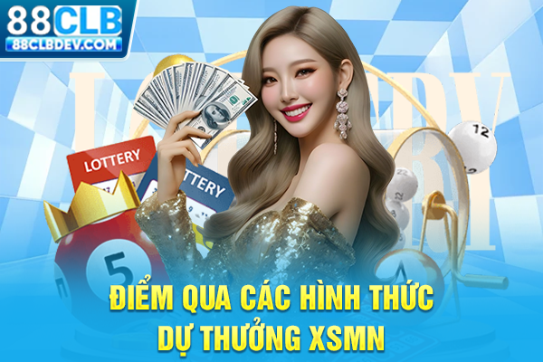 KQXS Xổ Số Miền Nam Hôm Nay Cập Nhật Nhanh, Chính Xác 24/7 Điểm qua các hình thức dự thưởng XSMN