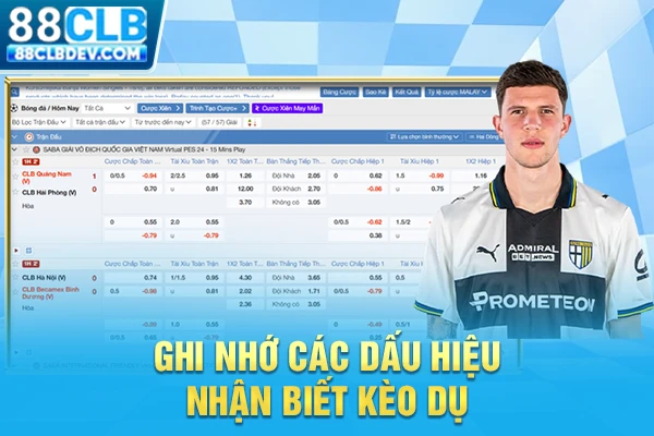 Nhận Diện Kèo Dụ Trong Bóng Đá Để Không Mất Tiền Oan Ghi nhớ các dấu hiệu nhận biết kèo dụ