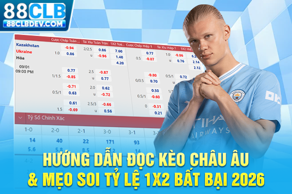 Hướng Dẫn Đọc Kèo Châu Âu & Mẹo Soi Tỷ Lệ 1X2 Bất Bại 2026