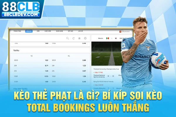Kèo Thẻ Phạt Là Gì? Bí Kíp Soi Kèo Total Bookings Luôn Thắng