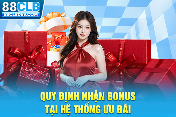 Top 5 Khuyến Mãi 88CLB Siêu Hot Đáng Trải Nghiệm #1 Hiện Nay Quy định nhận bonus tại hệ thống ưu đãi